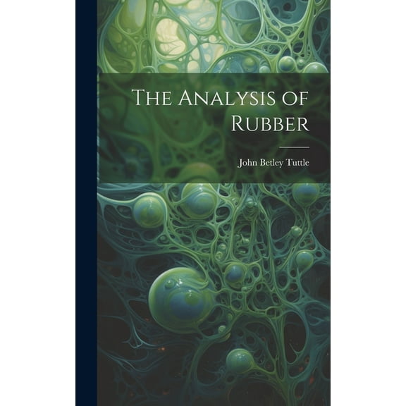 The Analysis of Rubber (Hardcover)