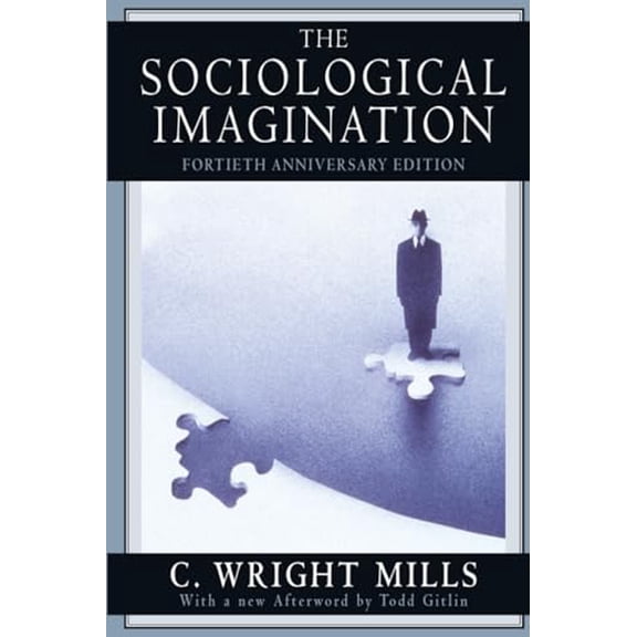 Pre-Owned Sociological Imagination (Anniversary) (Paperback) 0195133730 9780195133738