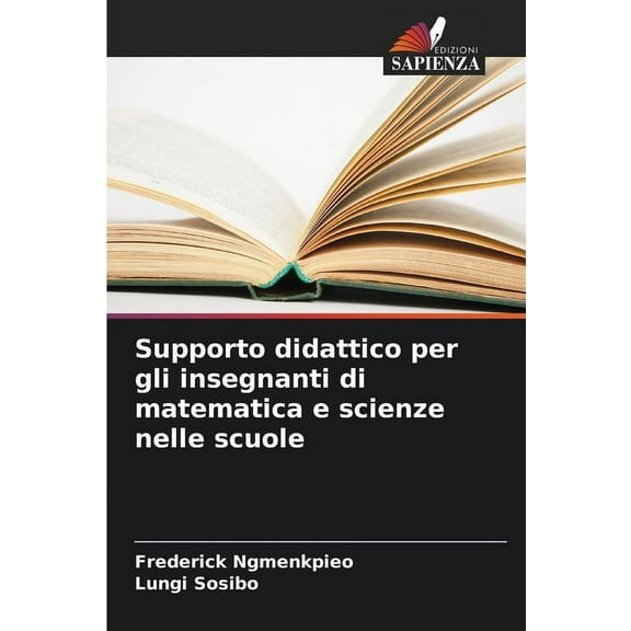 Supporto didattico per gli insegnanti di matematica e scienze nelle scuole, (Paperback)