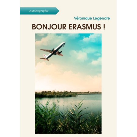 Bonjour Erasmus ! - eBook