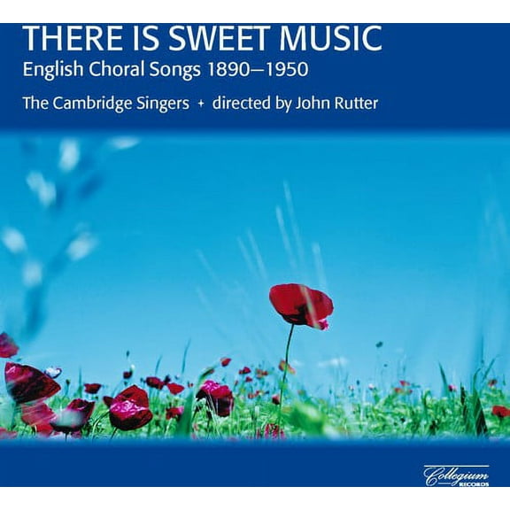 Cambridge Singers - There Is Sweet Music: English Choral Songs - Music & Performance - CD
