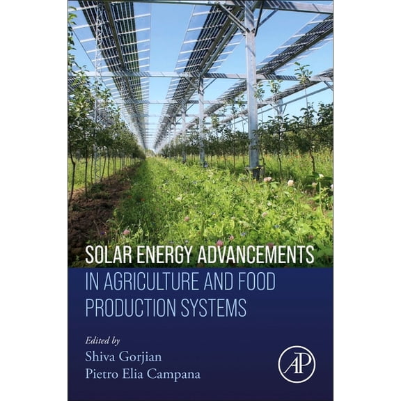 Solar Energy Advancements in Agriculture and Food Production Systems, (Paperback)