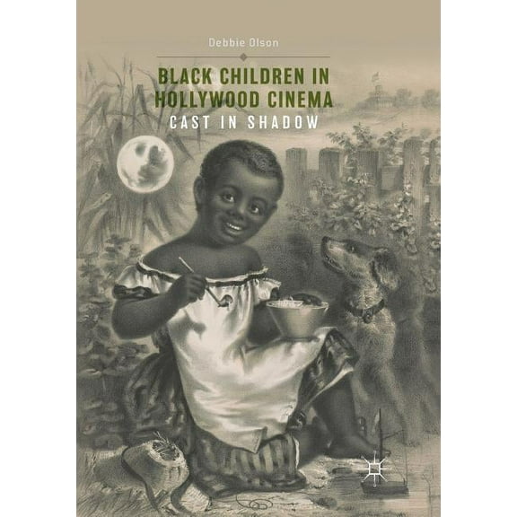 Black Children in Hollywood Cinema: Cast in Shadow (Paperback)
