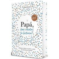 Â¿Me Cuentas Tu Historia? PapÃ¡, Â¿Me Cuentas Tu Historia? (EdiciÃ³n Oficial) / Dad Tell Me (Official Edition), (Hardcover)