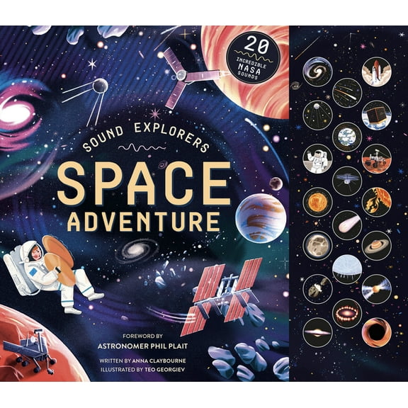 Sound Explorers Sound Explorers: Space Adventure: 20 Incredible NASA Sounds, (Hardcover)