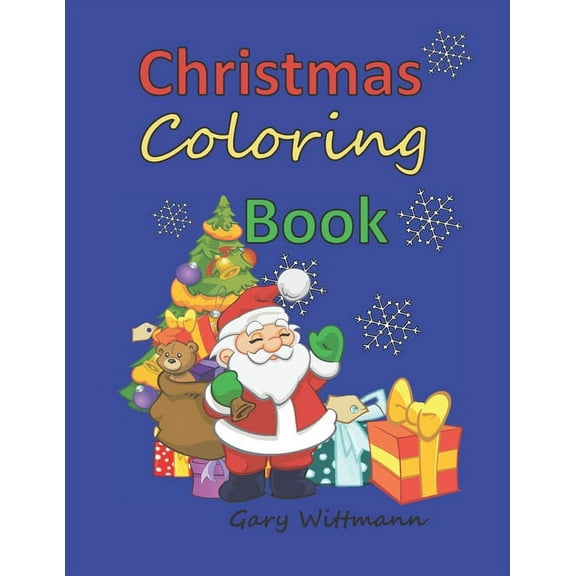 Christmas Coloring Book: Ages 6 to 86. Large Print (Paperback)