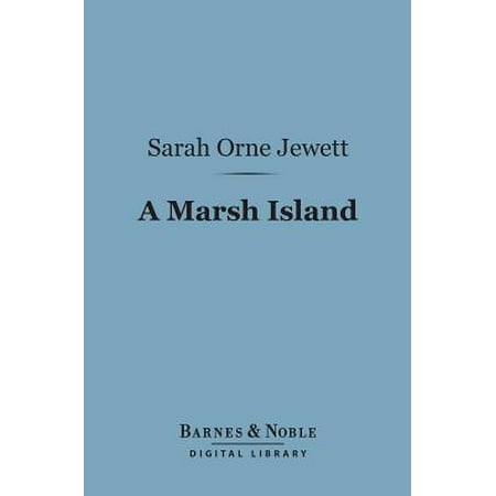 Marsh Island - A Marsh Island (Barnes & Noble Digital Library) - eBook