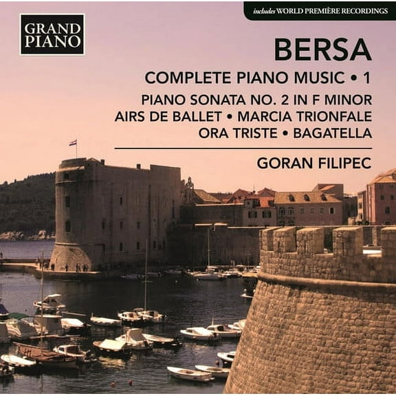 Bersa / Filipec - Complete Piano Works 1 - Music & Performance - CD