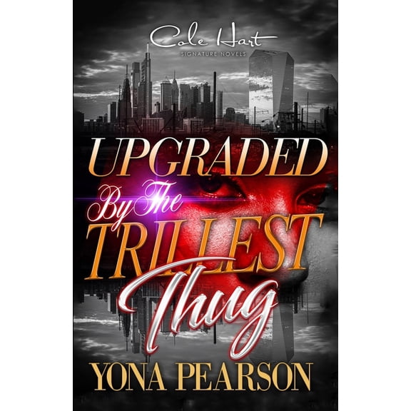 Upgraded By The Trillest Thug: An African American Urban Romance, (Paperback)