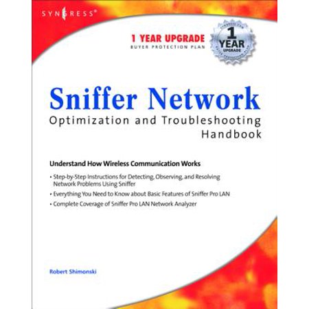 Sniffer Pro Network Optimization & Troubleshooting Handbook - (Best Network Sniffer Tool)