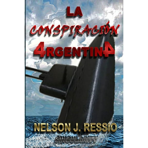 La Conspiración Argentina (Paperback)