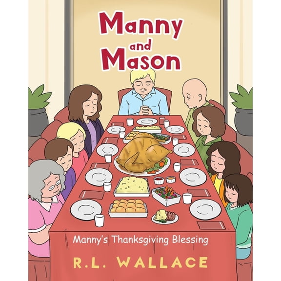 Manny and Mason: Manny's Thanksgiving Blessing, (Paperback)