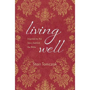 Living Well: Inspired by the Story behind the Bible (Paperback)