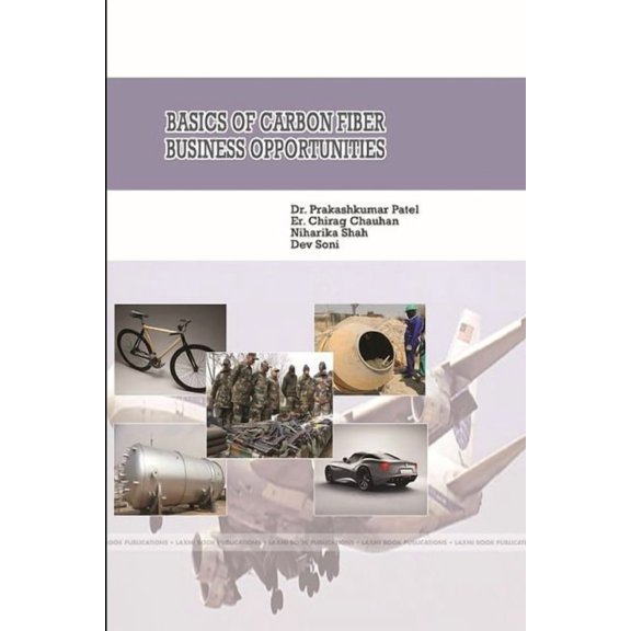 Basics of Carbon Fiber -Business Opportunities, (Paperback)