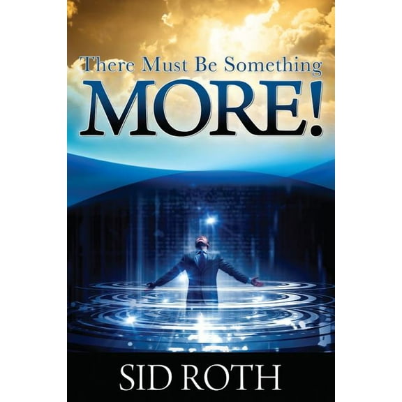 There Must Be Something MORE! (Paperback)