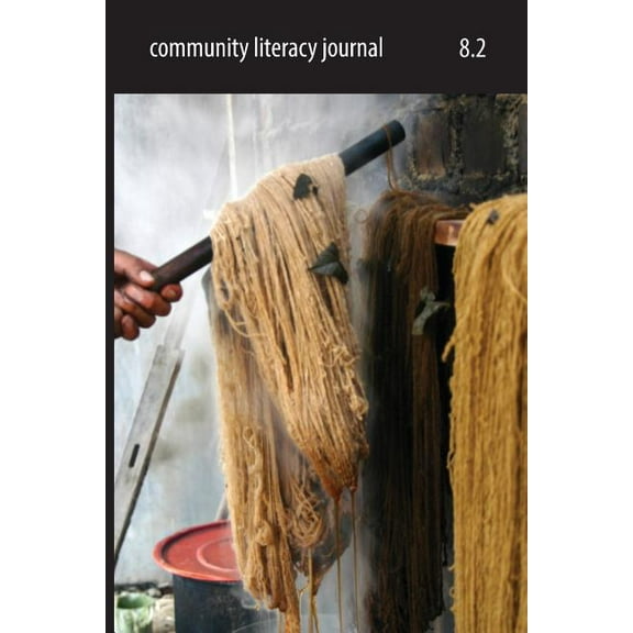 Community Literacy Journal 8.2 (Spring 2014), (Paperback)