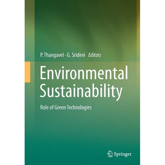 Environmental Sustainability: Role of Green Technologies, (Paperback)