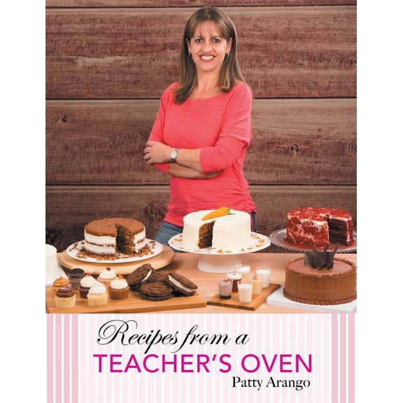 Recipes from a Teacher's Oven, (Paperback)