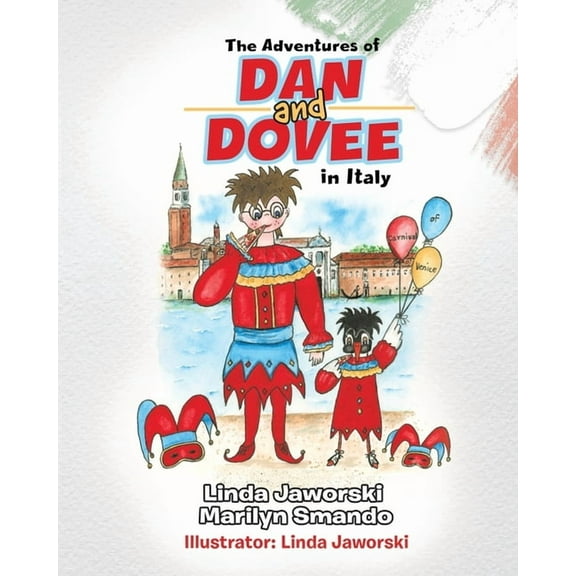 The Adventures of Dan and Dovee in Italy, (Paperback)