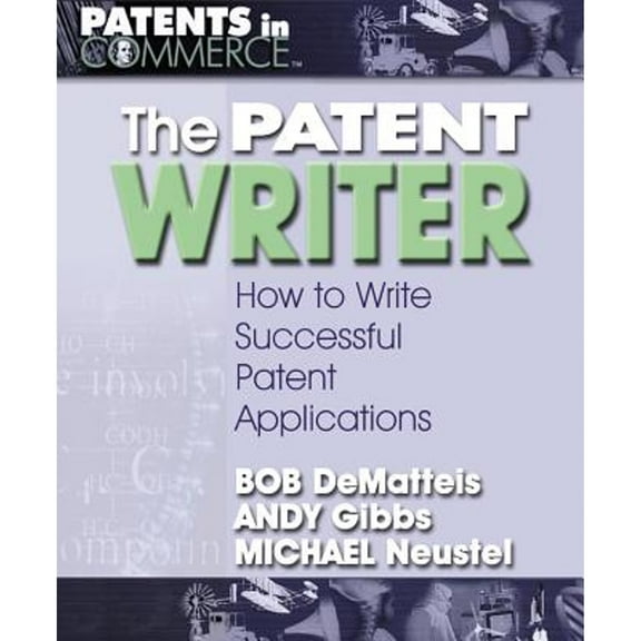 Pre-Owned The Patent Writer: How to Write Successful Patent Applications (Paperback) 0757001769 9780757001765