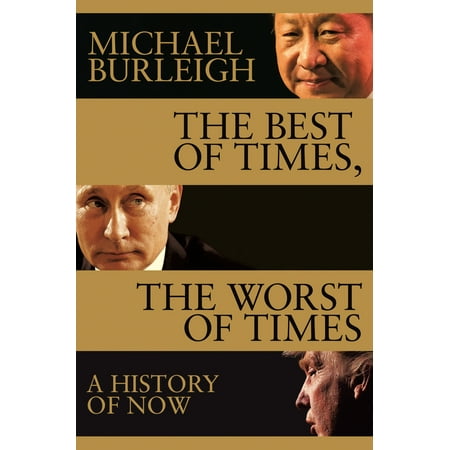 The Best of Times, The Worst of Times : A History of