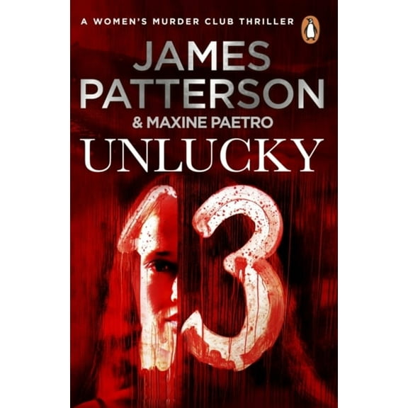 Pre-Owned Unlucky 13 : A Ghost from the Past Returns... (Women's Murder Club 13) (Paperback) 9780099574279