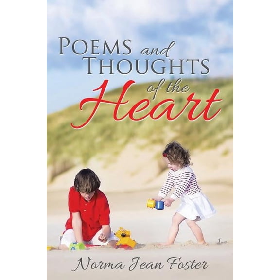 Poems and Thoughts of the Heart (Paperback)