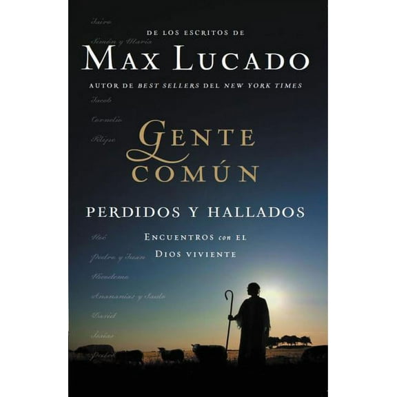 La Gente Comun Perdidos y Hallados: Encuentros Con El Dios Viviente, (Paperback)