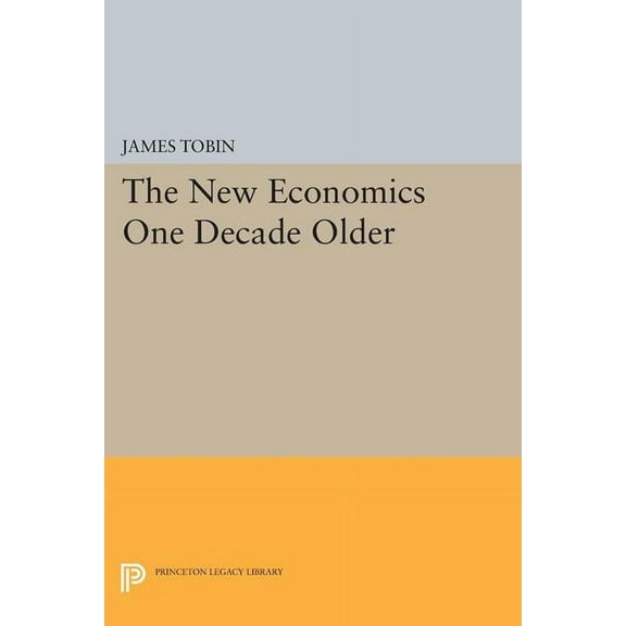 The New Economics One Decade Older, (Paperback)