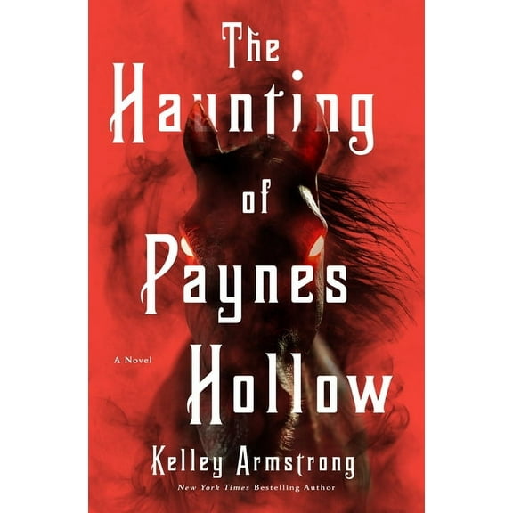 The Haunting of Paynes Hollow, (Hardcover)