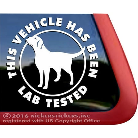 This Vehicle Has Been Lab Tested | Labrador Retriever Vinyl Adhesive Window