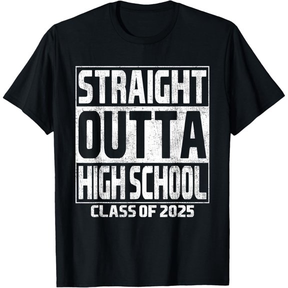 Soft Cotton - Straight Outta High School Class Of 2025 High Graduation T-Shirt