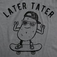 thumbnail image 2 of Mens Later Tater T Shirt Funny Skateboarding Potato Graphic Tee Graphic Tees, 2 of 9