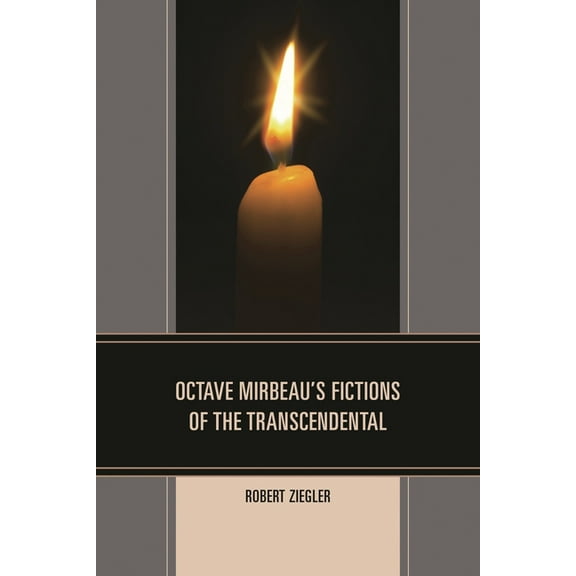Octave Mirbeau's Fictions of the Transcendental, (Hardcover)