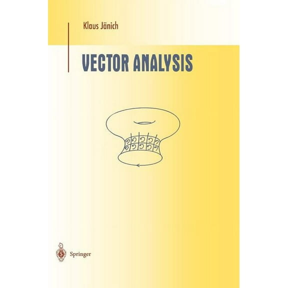Undergraduate Texts in Mathematics Vector Analysis, (Hardcover)