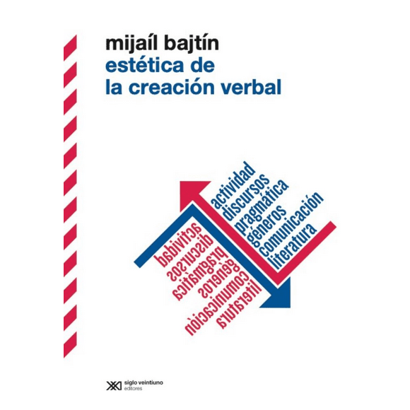 ESTETICA DE LA CREACION VERBAL SIGLO XXI EDITORES Papel