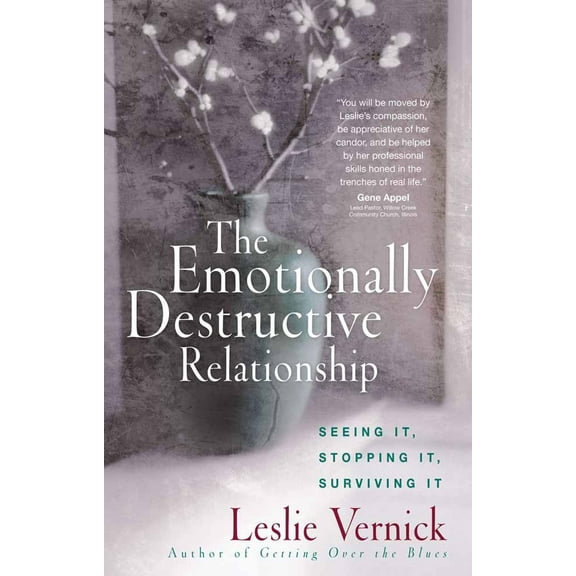 Pre-Owned The Emotionally Destructive Relationship: Seeing It, Stopping It, Surviving It (Paperback) 0736918973 9780736918978