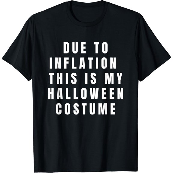 Velto Due to Inflation, this is my Costume T-Shirt All Size S-5XL