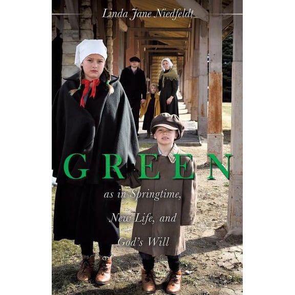 GREEN as in Springtime, New Life, and God's Will, (Paperback)