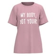 thumbnail image 5 of QAFOPEH Women My Body Not Yours Short Sleeve Round Neck Letter T-Shirt, 5 of 6