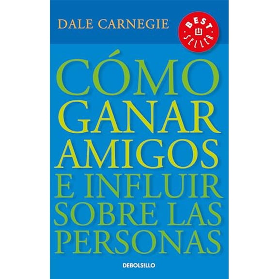 Pre-Owned Cã3mo Ganar Amigos E Influir Sobre Las Personas / How to Win Friends & Influence People (Paperback) by Dale Carnegie