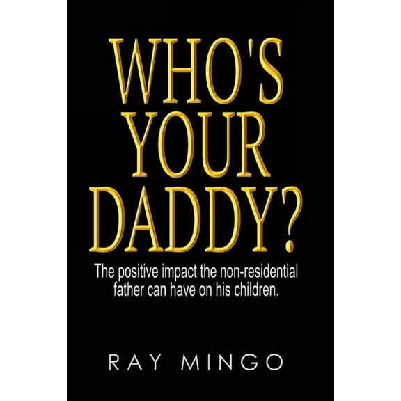 Who's Your Daddy?, (Paperback)