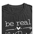 thumbnail image 5 of Kindness Shirt Tops for Women Be Real Not Perfect T-Shirt Short Sleeve Inspirational Graphic Tees Shirts, 5 of 6