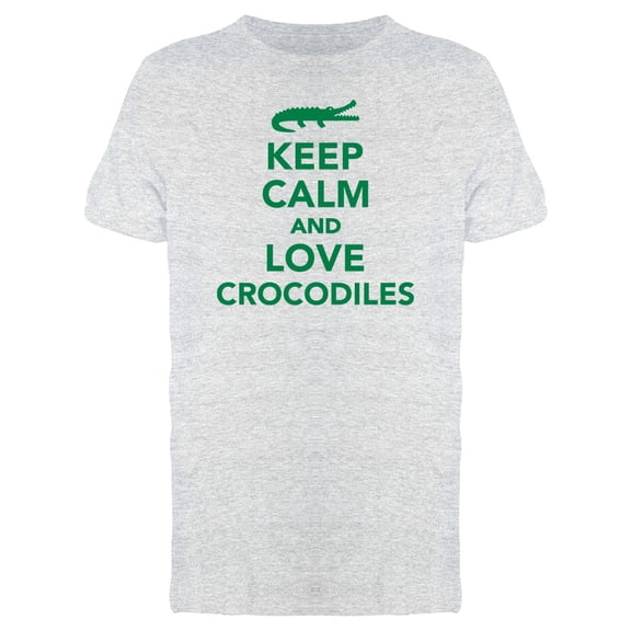 Keep Calm Love Crocodiles Tee Men's -Image by Shutterstock