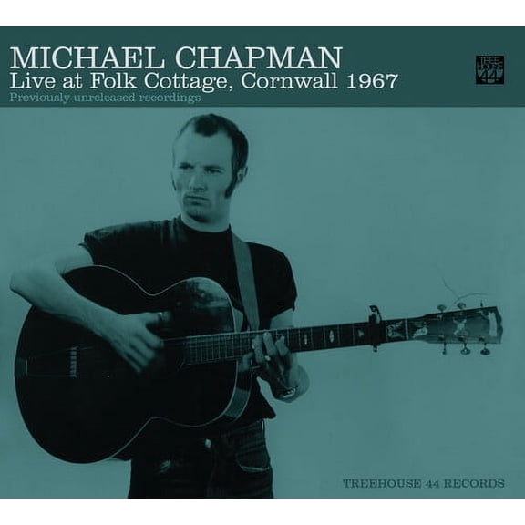 Michael Chapman - Live at Folk Cotttage Cornwall 1967 - Music & Performance - CD