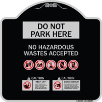 SignMission Designer Series Sign - Do Not Park Here No Hazardous Waste Accepted | Black & Silver 18" X 18" Heavy-Gauge Aluminum Architectural Sign | Made in the USA