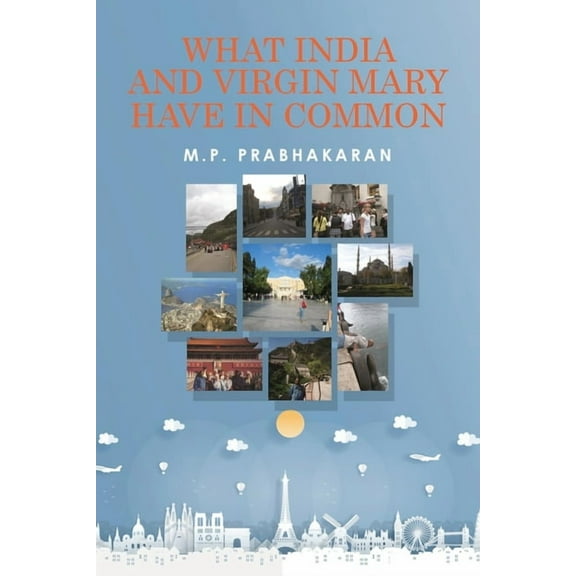 What India and Virgin Mary Have In Common, (Paperback)