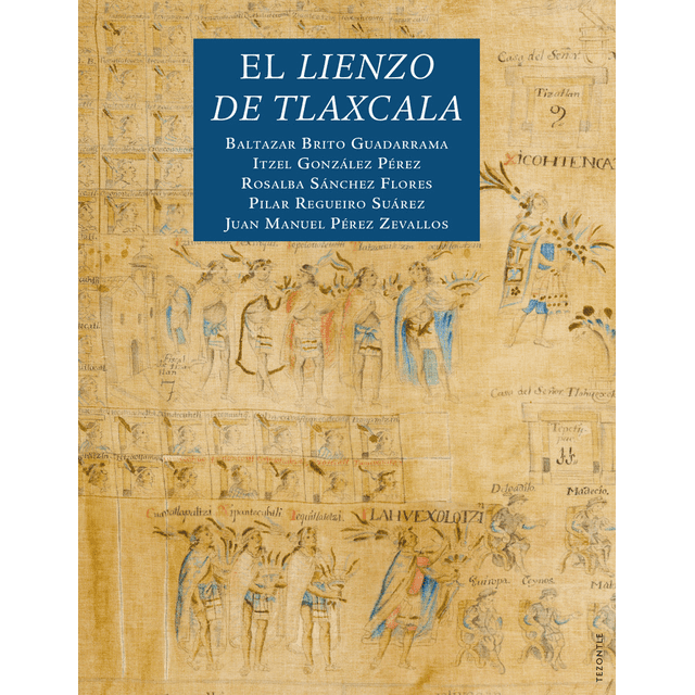 EL LIENZO DE TLAXCALA FONDO DE CULTURA ECONOMICA Pasta Blanda