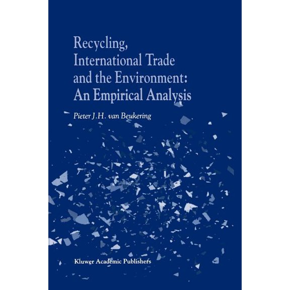 Recycling, International Trade and the Environment: An Empirical Analysis, (Paperback)