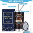 thumbnail image 6 of Gifts for Dad Men Grandpa, Birthday Gifts for Men Unique, Best gifts for men,That''s What I Do I Fix Stuff, Funny Gifts Ideas for Coworker Mechanic, 20 Oz Travel Tumbler With Lid And Straws, 6 of 6